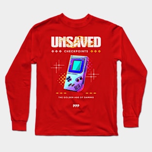 Unsaved Checkpoints Long Sleeve T-Shirt